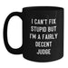 Funny Judge Gifts for Men - 'I Can't Fix Stupid' Black Coffee Mug, Ideal for Christmas Unique Gifts from Family - Main