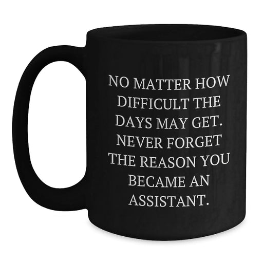 Funny Assistant Gifts from Friends - Black Coffee Mug for Valentine's - Main