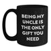 Funny Uncle Gifts from Men, Unique Black Coffee Mug for Uncle, Being My Uncle Is The Only Gift You Need Christmas Unique Gifts - Main