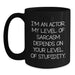 Funny Actor Gifts from Men for Women - Mother's Day Unique Black Coffee Mug - I'm An Actor, Level Of Sarcasm Depends On Your Level Of Stupidity, Cute Quote, Gift for Actor Friends Family Coworkers - Main