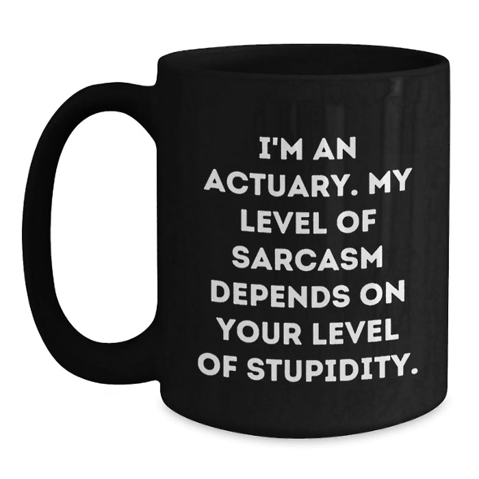 Funny Actuary Gifts from Friends for Actuary Valentine's Black Coffee Mugs - I'm An Actuary Quote Black Ceramic Mugs 11oz 15oz - Main