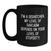 Funny Dispatcher Sarcasm Black Coffee Mug, Gifts for Men, Women, Coworkers - I'm A Dispatcher, Level Dependent Sarcasm, Perfect Mother's Day Unique Gifts - Main
