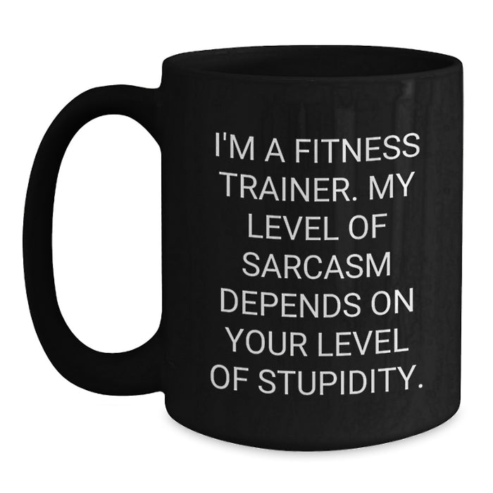 Fitness Trainer Coffee Lovers Black Mug Funny Sarcasm Gifts from Friends for Mother's Day - Main