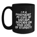 Funny Pharmacist Gift, Black Coffee Mug, Sarcastic Quote for the Medicine Man, Gifts from Friends - Main