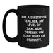 Funny Substitute Teacher Black Coffee Mug Gifts from Friends to Men, Women, Coworkers or Family on Mother's Day Unique Gifts - Main