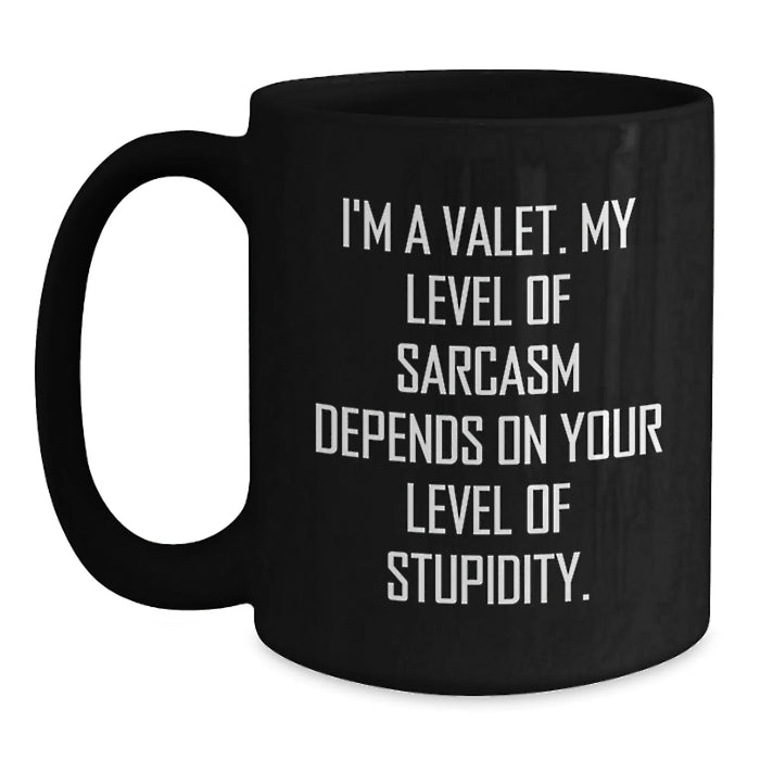 Funny Valet Gifts for Him Black Coffee Mug - Unique Birthday Unique Gifts from Friends - Main