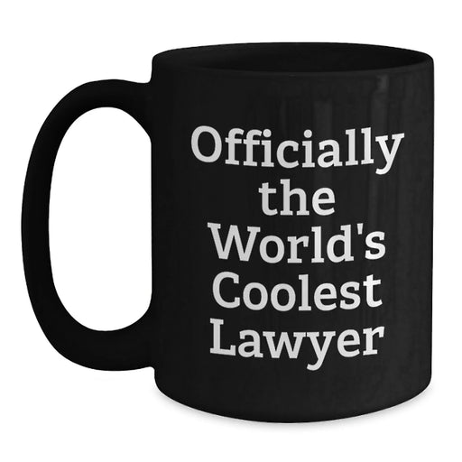 Funny Lawyer Birthday Unique Gifts from Friends to Lawyer - Black Coffee Mug - 'Officially The World's Coolest Lawyer' - Main