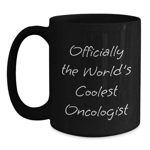 Christmas Unique Gifts for Oncologists, Funny Quote Gifts from Friends to Family - Black Ceramic Coffee Mugs - Officially The World's Coolest Oncologist Mug - Main