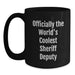 Funny Sheriff Deputy Gifts from Men, Unique Black Coffee Mug for Sheriff Deputy Dad, Officially The World's Coolest Sheriff Deputy - Main
