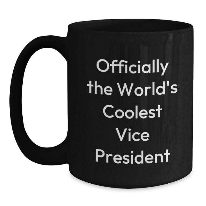 Funny Vice President Gifts for Valentine's, Officially The World's Coolest Vice President Black Coffee Mugs from Friends - Main
