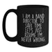 Funny Band Director Gifts for Him - Black Coffee Mug I Am A Band Director - Main
