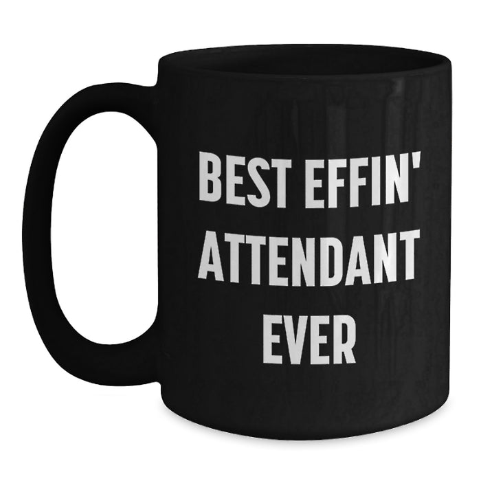Funny Attendant Gifts from Dad, Best Effin' Black Coffee Mug for Attendant Enthusiasts, Father's Day Unique Gifts for Men Attendants - Main