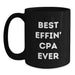 Funny CPA Gifts from Friends to Best Effin' Cpa Ever Lovers - Unique Black Coffee Mug for CPA Men on Father's Day - Main