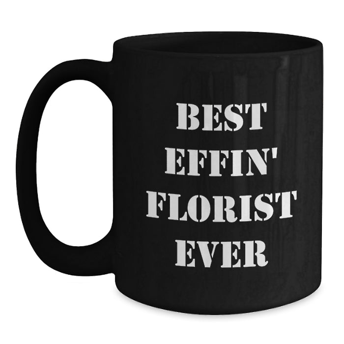 Funny Florist Black Coffee Mugs Gifts from Friends for Florist on Father's Day Unique - Main