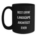 Funny Landscape Architect Gifts from Friends to Best Effin' Landscape Architect Ever Lovers Black Coffee Mugs for Valentine's - Main