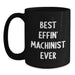 Funny Machinist Gifts from Friends for Christmas - Best Effin' Machinist Ever Black Coffee Mug, 11oz or 15oz Ceramic Mug, Microwave and Dishwasher Safe - Main