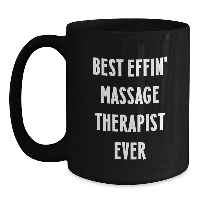 Funny Massage Therapist Gifts from Men to the Best Effin' Massage Therapist Ever - Black Coffee Mug for Christmas Unique Gift - Main