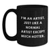 Unique Gifts from Friends for Artists - Funny Black Coffee Mugs, I'm An Artist Except Much Hotter, Christmas Unique Gifts for Family - Main
