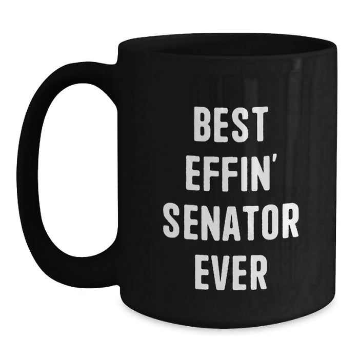 Funny Senator Quote Black Coffee Mug Gifts for Men from Friends Valentine's Unique - Main