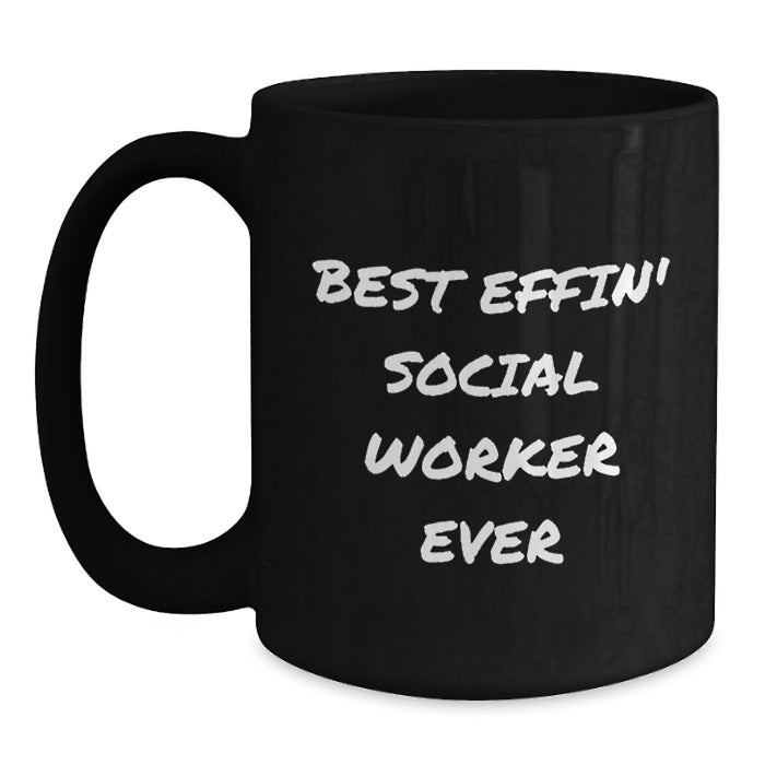 Funny Social Worker Gifts from Friends for Dad Best Effin' Social Worker Ever Black Coffee Mug - Main