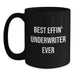 Funny Underwriter Gifts from Men to Women - Best Effin' Underwriter Ever Valentine's Unique Black Coffee Mugs for Underwriter Friends Family - Main