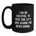 Executive Humor Black Coffee Mug, Funny Quote for Birthday Unique Gifts from Friends, Unique Gift for Executive Men - Main