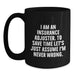 Funny Insurance Adjuster Gifts for Men, Black Coffee Mug, 'I Am An Insurance Adjuster' Quote, Unique Graduation Gifts for Friends - Main