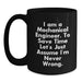 Funny Mechanical Engineer Gifts for Men - Black Coffee Mugs I Am A Mechanical Engineer To Save Time Let's Just Assume I'm Never Wrong - Main