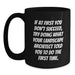 Funny Landscape Architect Gifts, Black Coffee Mugs, If At First You Don't Succeed, Try Doing What Your Landscape Architect Told You To Do The First Time. Gifts from Friends and Family - Main