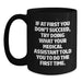 Funny Medical Assistant Gifts from Men to Women on Mother's Day Black Coffee Mug - If At First You Don't Succeed, Try Doing What Your Medical Assistant Told You To Do The First Time. - Main