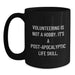Funny Volunteering Gifts for Friends and Family with Inspirational Coffee Mug Quote, Gifts from Men or Women for Birthday Unique Gifts - Main