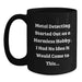 Funny Metal Detecting Gifts for Him Black Coffee Mug - Metal Detecting Started Out As A Harmless Hobby - Funny Graduation Unique Gifts from Men - Main