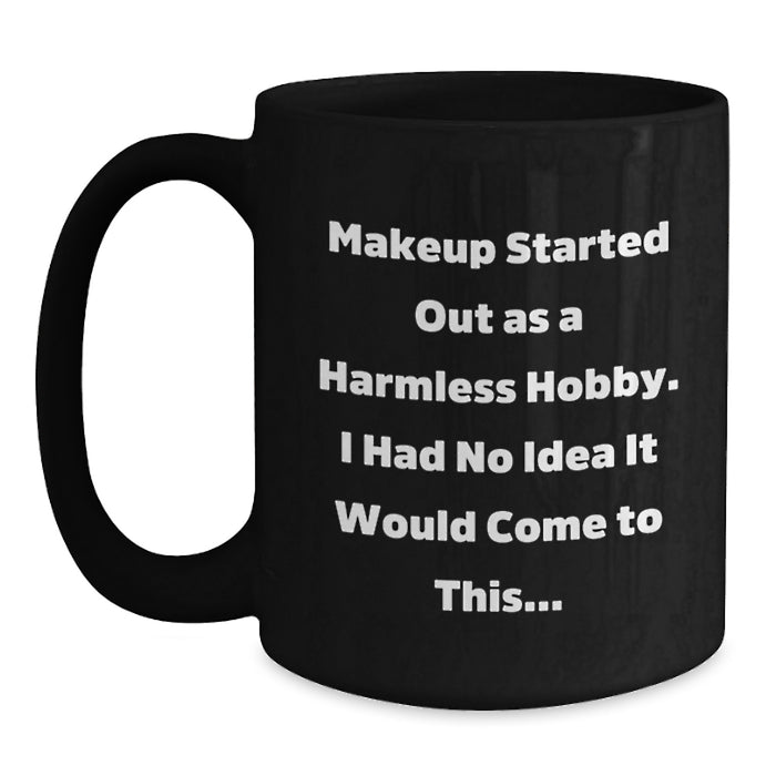 Funny Makeup Lover Gifts from Women to Friends for Graduation Unique Black Coffee Mug - Main