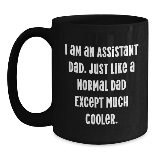 Funny Assistant Dad Black Coffee Mug Gifts for Assistants Birthday Unique Gifts from Family - Main