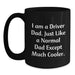 Funny Driver Dad Gifts from Family for Driver Graduation Unique Coffee Mugs Black, I Am A Driver Dad. Just Like A Normal Dad Except Much Cooler. - 11oz or 15oz Black Ceramic Coffee Mug - Main