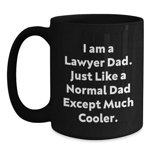 Funny Lawyer Dad Gifts from Men to Lawyer Friends on Graduation Unique Gifts - Main