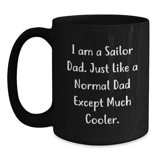 Funny Sailor Dad Black Coffee Mug Gifts for Graduation from Men - Main