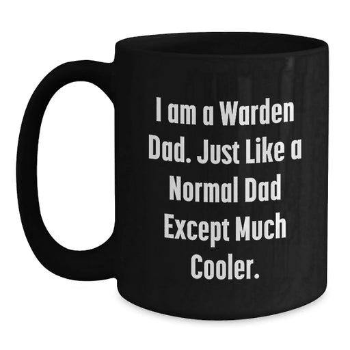 Funny Warden Dad Christmas Unique Gifts - Black Coffee Mug for Him, Unique Gift Ideas for Men from Family, Friends, Coworkers - Main