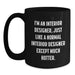 Funny Interior Designer Gifts from Friends for Men - Black Coffee Mug, 'I'm An Interior Designer' - Main