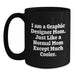 Funny Quote Black Coffee Mug for Graphic Designer Mom, Unique Gifts from Mom to Graphic Designer, Perfect Graduation Gifts for Graphic Designer Friends and Family - Main