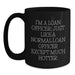 Funny Loan Officer Gifts for Men, Women, Friends, Coworkers, Family - I'm A Loan Officer. Just Like A Normal Loan Officer Except Much Hotter. Black Coffee Mug for Graduation Unique Gifts - Main