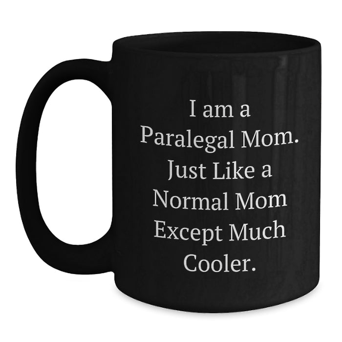 Funny Paralegal Gifts for Paralegal Mom, Best Black Coffee Mug for Graduation Unique Gifts from Friends - Main