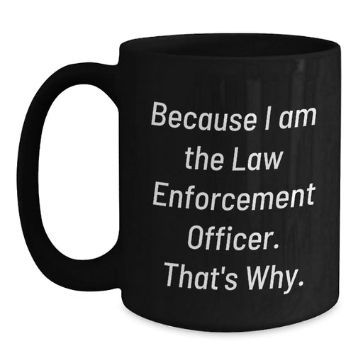 Funny Law Enforcement Officer Black Coffee Mug Gifts from Men for Law Enforcement Officer Valentine's Unique Gifts - Main