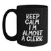 Funny Clerks Gifts, Black Coffee Mug, Keep Calm I'm Almost A Clerk, Christmas Unique Presents - Main