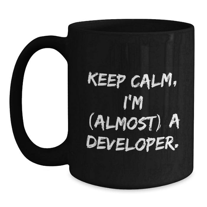 Funny Developer Gifts from Friends and Family, Keep Calm I'm (almost) A Developer Black Coffee Mug for Graduation Unique Gifts - Main