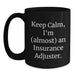 Funny Insurance Adjuster Gifts for Men from Friends, Black Coffee Mug, Keep Calm I'm (almost) An Insurance Adjuster, Christmas Unique Gifts - Main