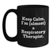 Funny Respiratory Therapist Gifts from Friends for Respiratory Therapist Christmas Unique Mugs, Black Coffee Mug - Keep Calm, I'm almost a Respiratory Therapist. - Main