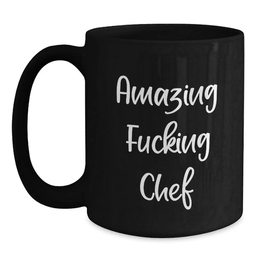 Funny Chef Gifts from Friends for Graduation - Amazing F--king Chef Black Coffee Mug, 11oz or 15oz, Microwave and Dishwasher Safe - Main