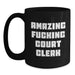 Amusing Court Clerk Gifts for Men, Funny Court Clerk Black Coffee Mug, Unique Graduation Gifts from Friends to Court Clerks, Amazing Court Clerk Quote on Black Coffee Mug - Main