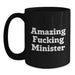 Funny Minister Gifts for Men, Black Coffee Mug, 'Amazing F--king Minister' Quote, Unique Graduation Unique Gifts from Friends, Family - Main